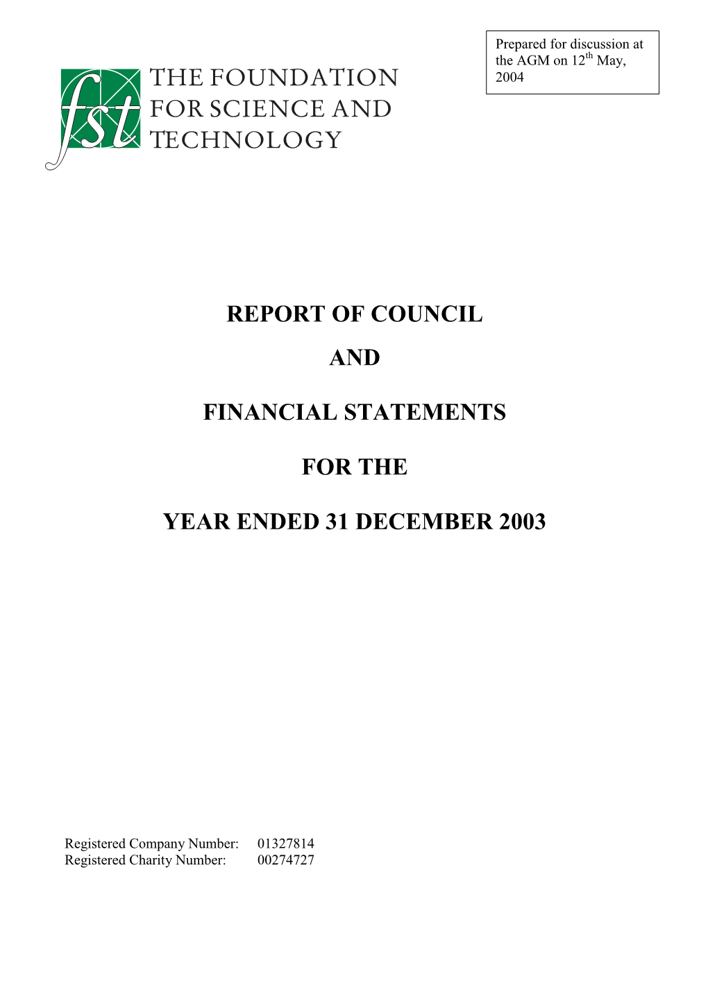 The Annual Report and Financial Statements 2003