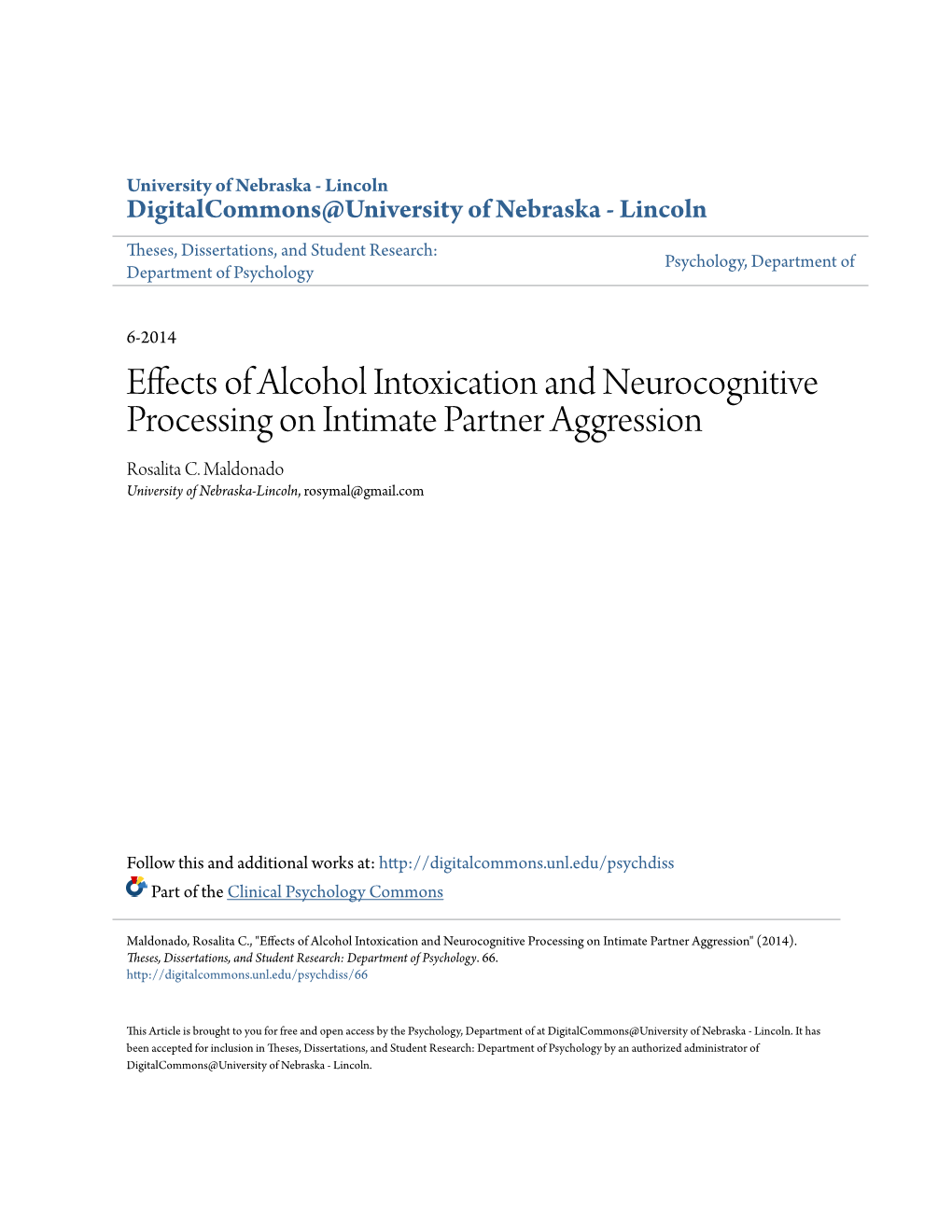 Effects of Alcohol Intoxication and Neurocognitive Processing on Intimate Partner Aggression Rosalita C