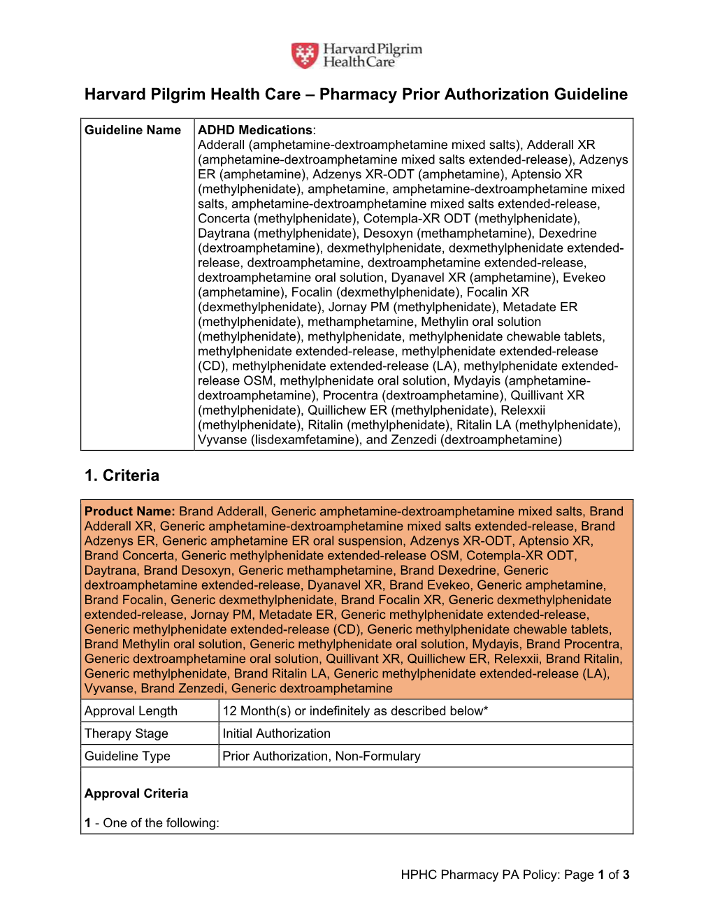 Pharmacy Prior Authorization Guideline 1. Criteria