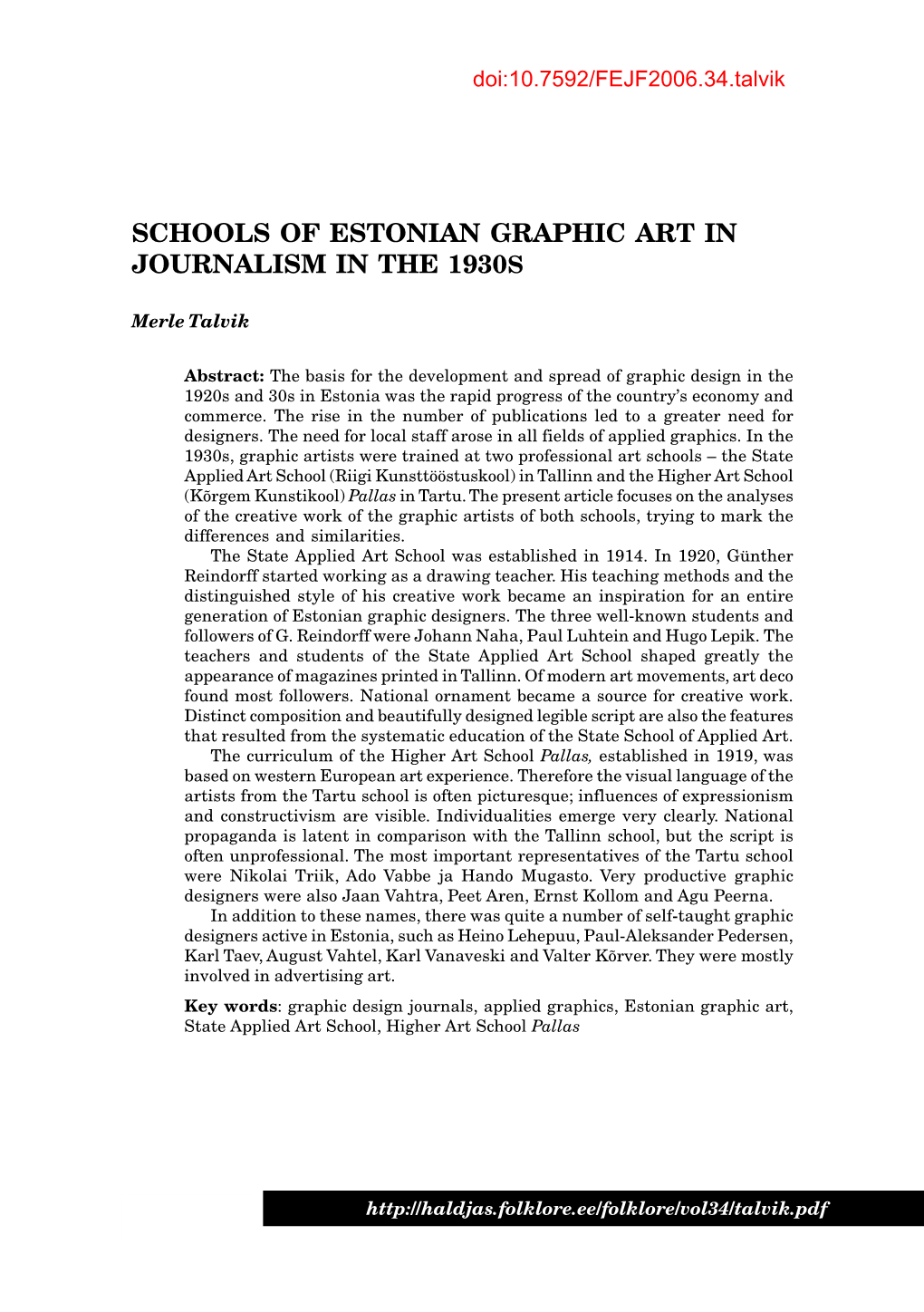 Schools of Estonian Graphic Art in Journalism in the 1930S