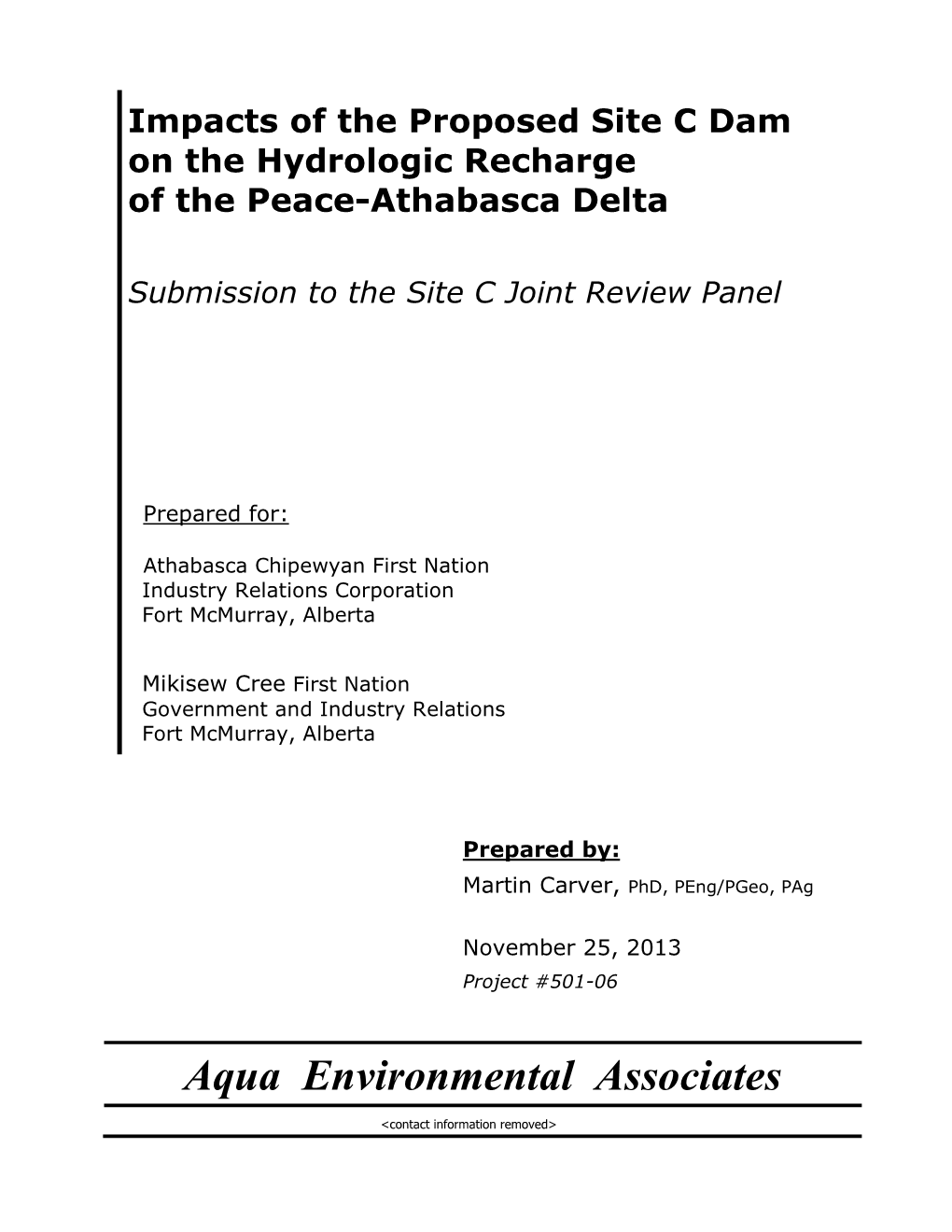 Impacts of the Proposed Site C Dam on the Hydrologic Recharge of the Peace-Athabasca Delta