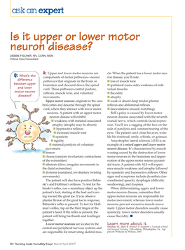 Is It Upper Or Lower Motor Neuron Disease? DEBBIE FISCHER, RN, CCRN, MSN Critical Care Consultant