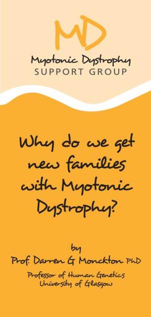 Why Do We Get New Families with Myotonic Dystrophy?