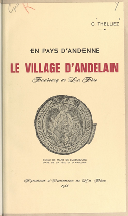 En Pays D'andenne, Le Village D'andelain, Faubourg De La Fère