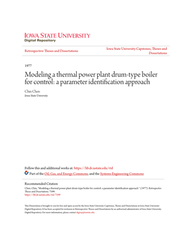 Modeling a Thermal Power Plant Drum-Type Boiler for Control: a Parameter Identification Approach Chin Chen Iowa State University