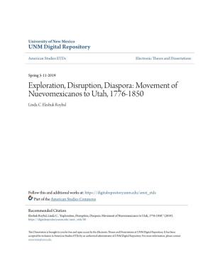 Exploration, Disruption, Diaspora: Movement of Nuevomexicanos to Utah, 1776-1850 Linda C