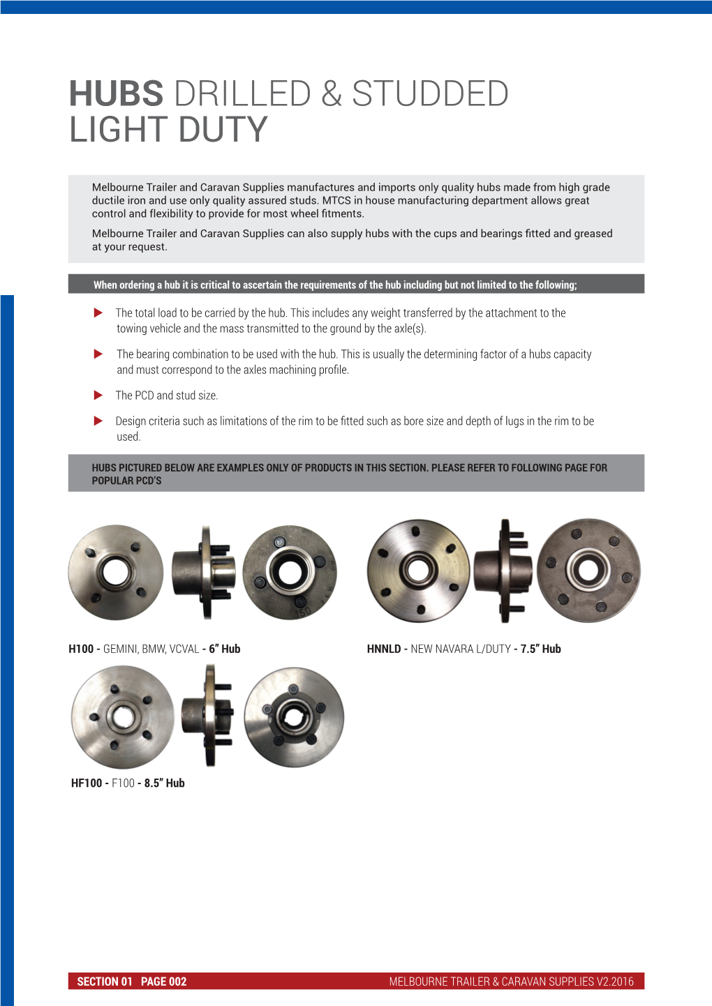 Hubs Drilled & Studded Light Duty