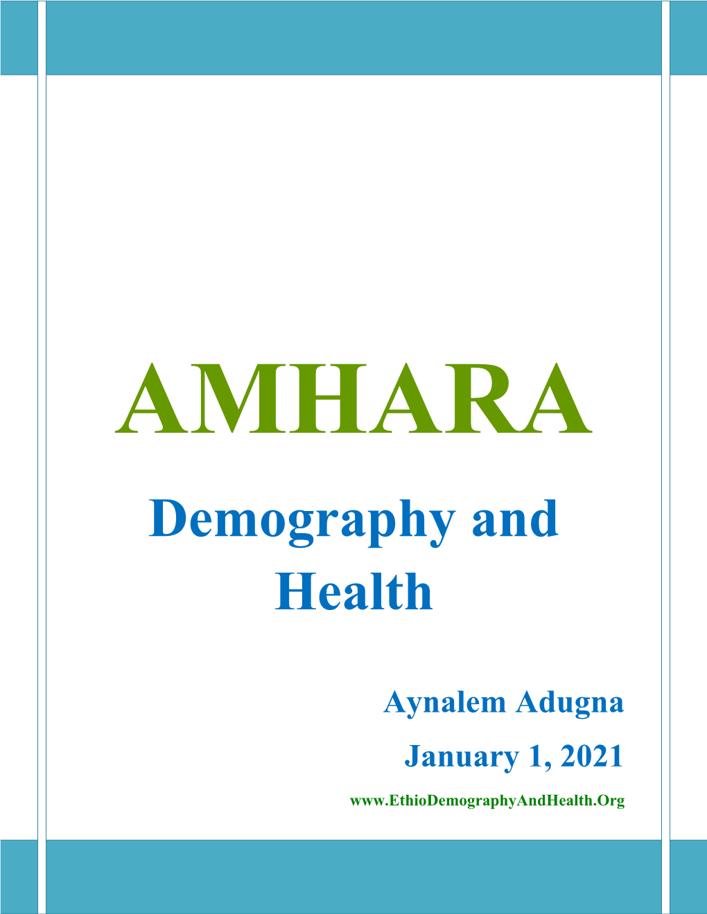 AMHARA Demography and Health