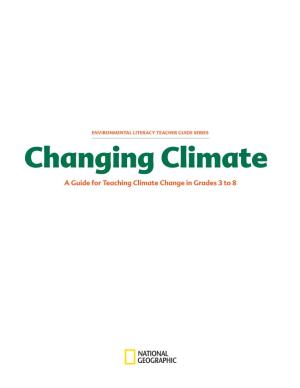 Changing Climate a Guide for Teaching Climate Change in Grades 3 to 8 the Climate System 1 and Greenhouse Effect by Lindsey Mohan and Jenny D