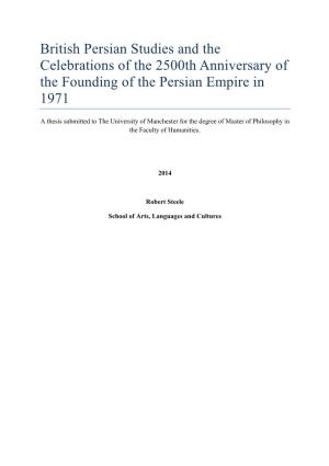 British Persian Studies and the Celebrations of the 2500Th Anniversary of the Founding of the Persian Empire in 1971
