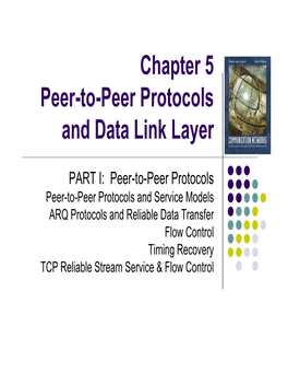 Chapter 5 Peer-To-Peer Protocols and Data Link Layer