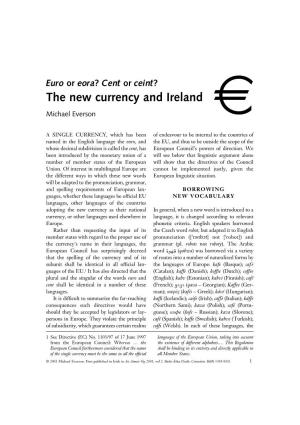 Euro Or Eora? Cent Or Ceint? the New Currency and Ireland