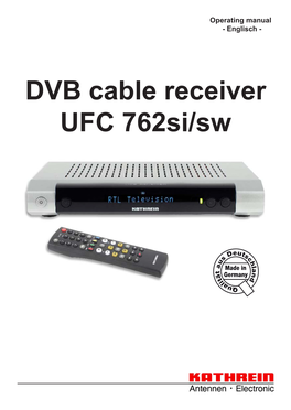 9363235, Operating Manual DVB Cable Receiver UFC 762Si, UFC