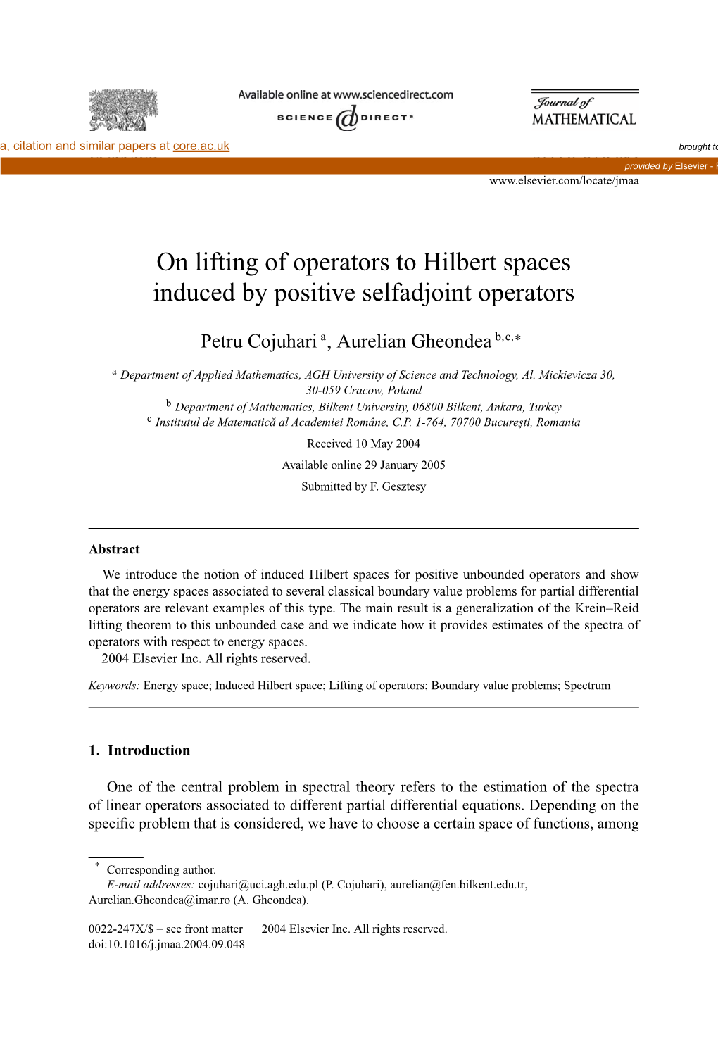 On Lifting of Operators to Hilbert Spaces Induced by Positive Selfadjoint Operators