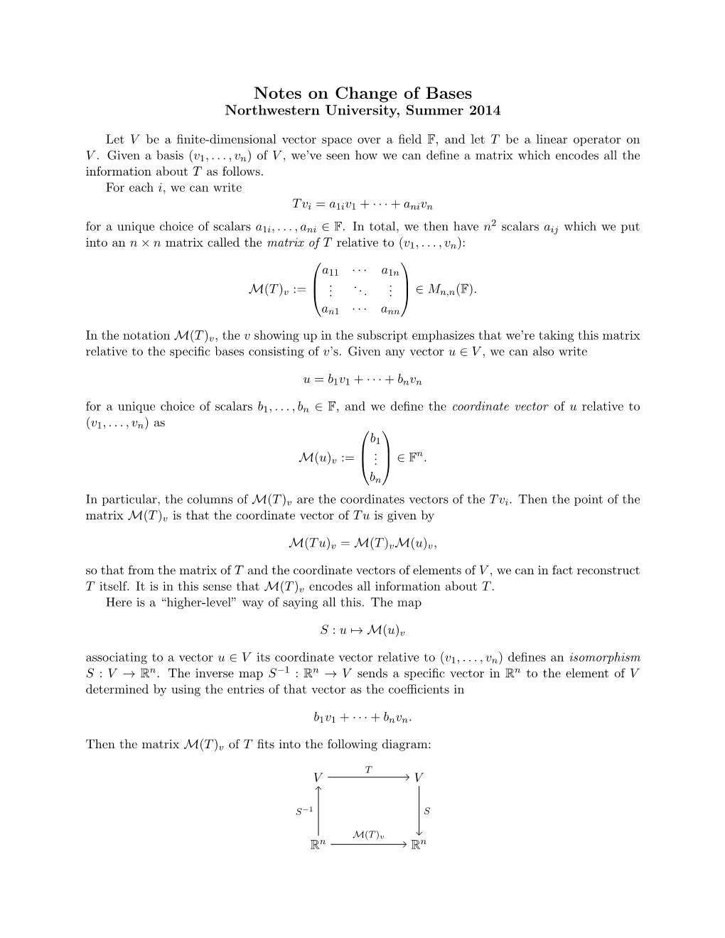 Notes on Change of Bases Northwestern University, Summer 2014