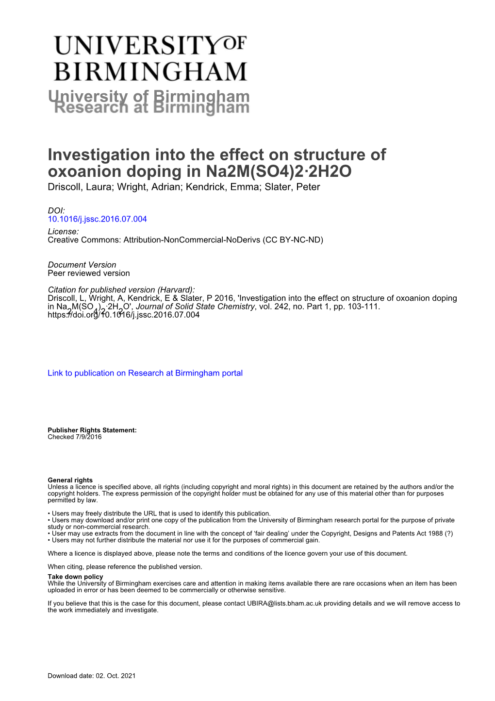 Investigation Into the Effect on Structure of Oxoanion Doping in Na2m(SO4)2·2H2O Driscoll, Laura; Wright, Adrian; Kendrick, Emma; Slater, Peter