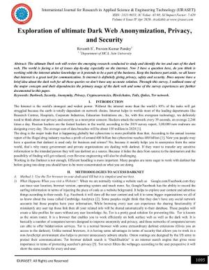 Exploration of Ultimate Dark Web Anonymization, Privacy, and Security Revanth S1, Praveen Kumar Pandey2 1, 2Department of MCA, Jain University