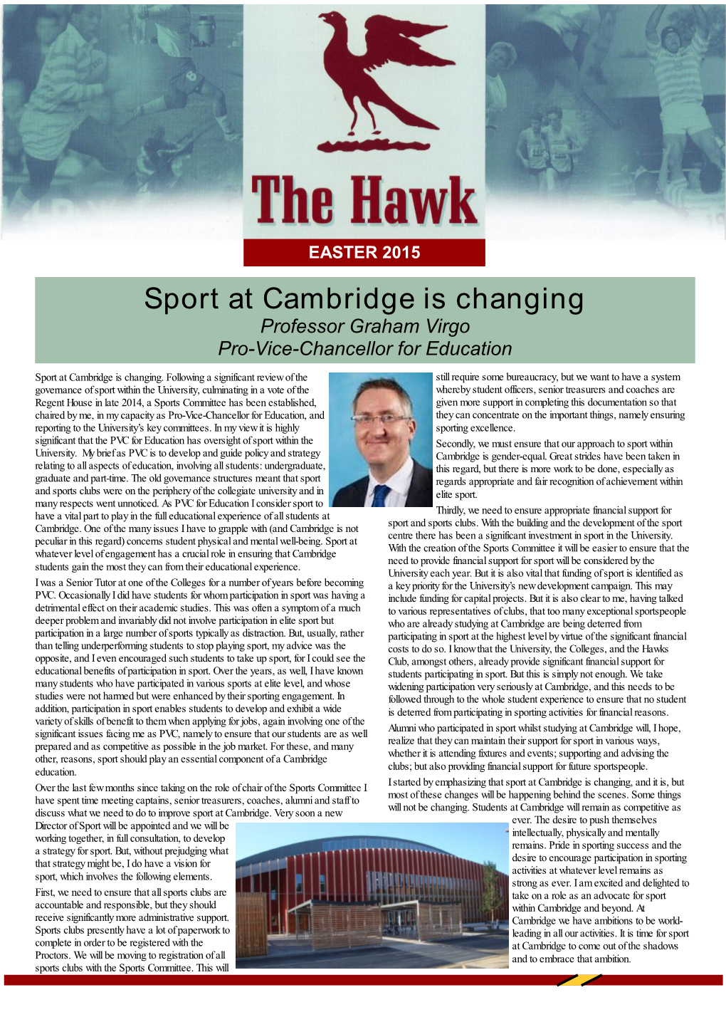 Sport at Cambridge Is Changing Professor Graham Virgo Pro-Vice-Chancellor for Education