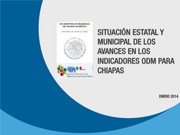 Situación Estatal Y Municipal De Los Avances En Los Indicadores Odm Para Chiapas