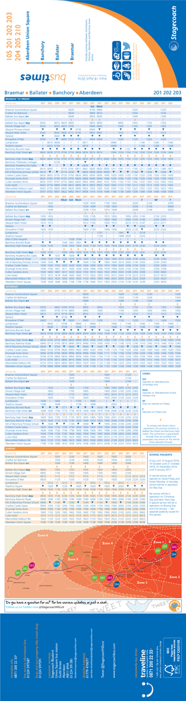 Bus Times Plus * Calls Cost 12P Per Minute Access Charge Phone Company’S Your Aberdeen L Banchory L Ballater L Braemar 201 202 203 MONDAY to FRIDAY Service No