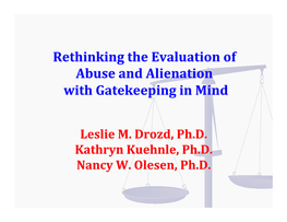 Rethinking the Evaluation of Abuse and Alienation with Gatekeeping in Mind