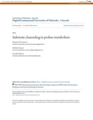 Substrate Channeling in Proline Metabolism Benjamin W