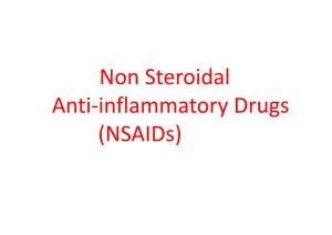 Non Steroidal Anti-Inflammatory Drugs
