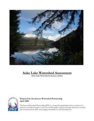 Auke Lake Watershed Assessment Auke Lake Watershed in Juneau, Alaska
