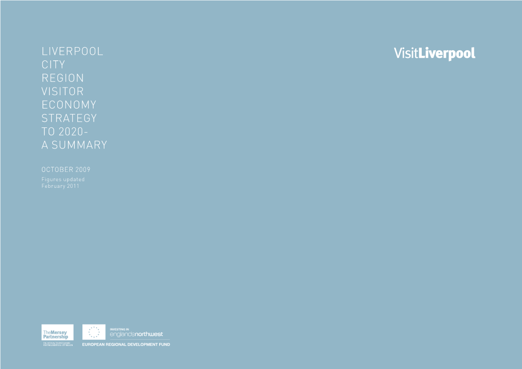 This Is a Summary Document of the Visitor Economy Strategy for the Liverpool City Region To