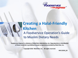 Creating a Halal-Friendly Kitchen a Foodservice Operation’S Guide to Muslim Dietary Needs