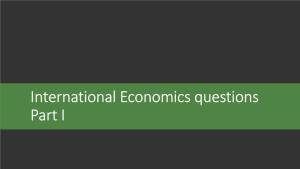 International Economics Questions Part I Question D