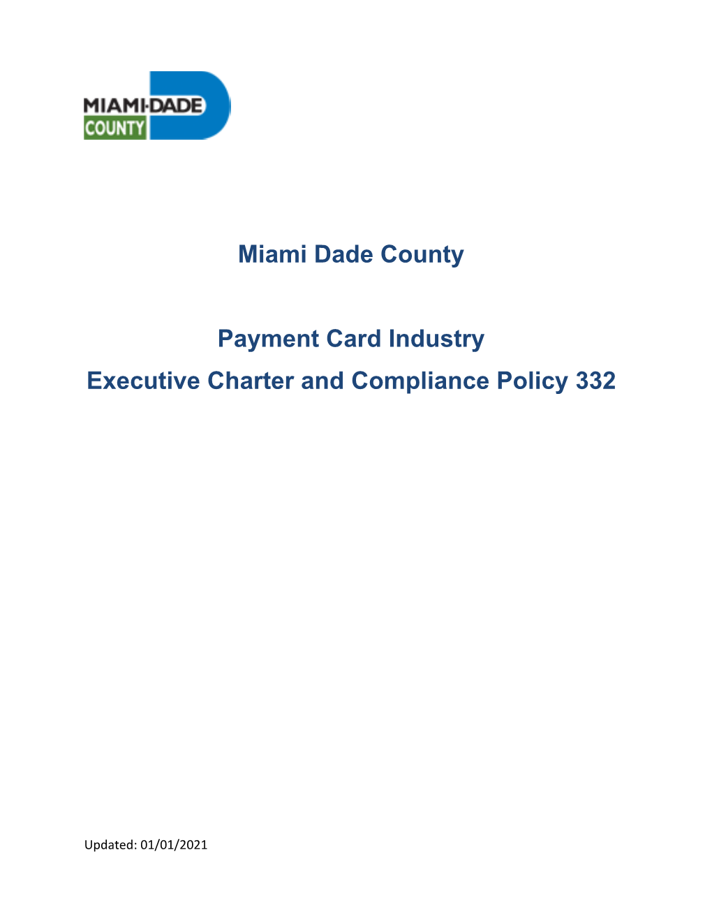 Miami Dade County Payment Card Industry Executive Charter and Compliance Policy Number 332