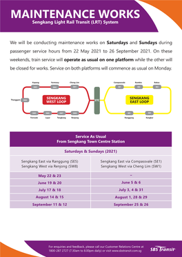 We Will Be Conducting Maintenance Works on Saturdays and Sundays During Passenger Service Hours from 22 May 2021 to 26 September 2021