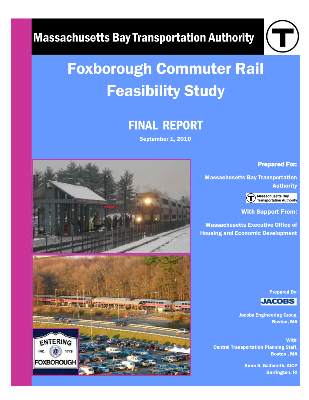 FOXBOROUGH COMMUTER RAIL FEASIBILITY STUDY Massachusetts Bay Transportation Authority Foxborough Commuter Rail Feasibility Study