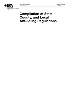 Compilation of State, County, and Local Anti-Idling Regulations EPA420-B-06-004 April 2006