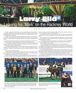 Larry Ella Leaving His ‘Mark’ on the Hackney World P HOTO COURTESY of EVENTM IX B Y ANN BULLARD