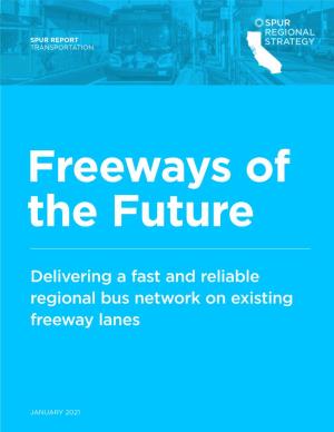Delivering a Fast and Reliable Regional Bus Network on Existing Freeway Lanes