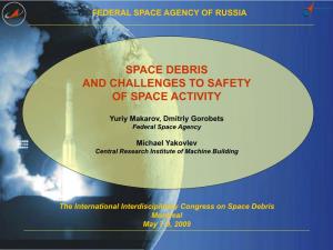 Space Debris and Challenges to Safety of Space Activity