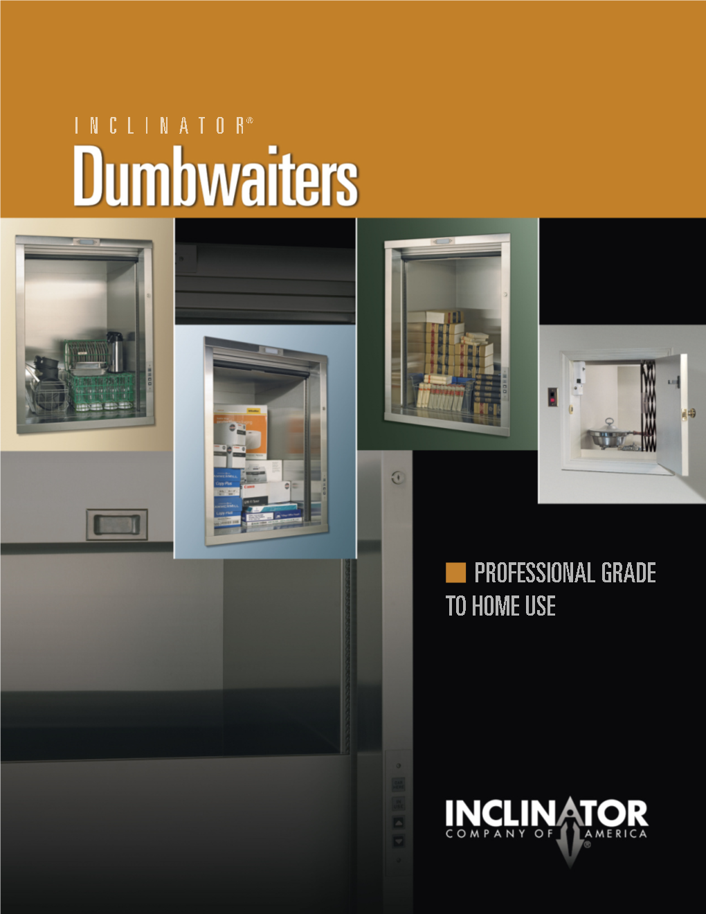 Dumbwaiters for Homes, Offices, Medical Practices, Stores, Restaurants, Banks, Libraries and Many Other Applications
