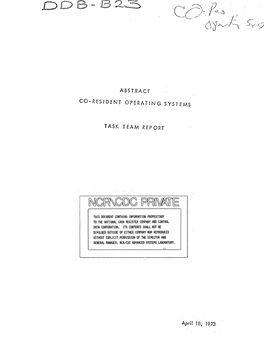 ABSTRACT CO-RESIDENT OPERATING SYSTEMS TASK TEAM REPORT April 181 1973