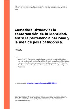 Comodoro Rivadavia: La Conformación De La Identidad, Entre La Pertenencia Nacional Y La Idea De Polis Patagónica