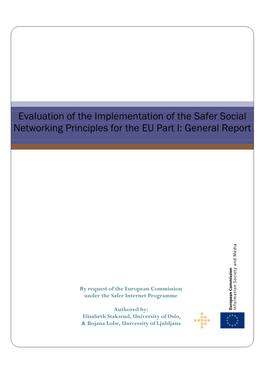 Evaluation of the Implementation of the Safer Social Networking Principles for the EU Part I: General Report