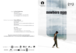 Nowhere Mana FILM by PATRICE TOYE Tel: +32 2 534 6808 / Fax: +32 2 534 7818 Email: Info@Laparti.Com