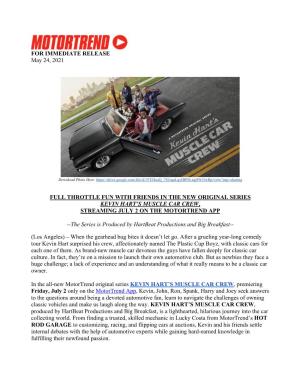 FOR IMMEDIATE RELEASE May 24, 2021 FULL THROTTLE FUN WITH