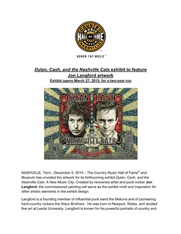 Dylan, Cash, and the Nashville Cats Exhibit to Feature Jon Langford Artwork Exhibit Opens March 27, 2015, for a Two-Year Run