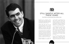 STILL SAINTLY AFTER ALL THESE YEARS David Wilson on the Questionable Charms of Hansie Cronje