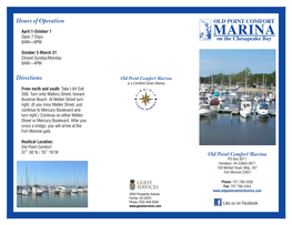 Old Point Comfort Marina Is a Certified Green Marina from North and South: Take I-64 Exit 268