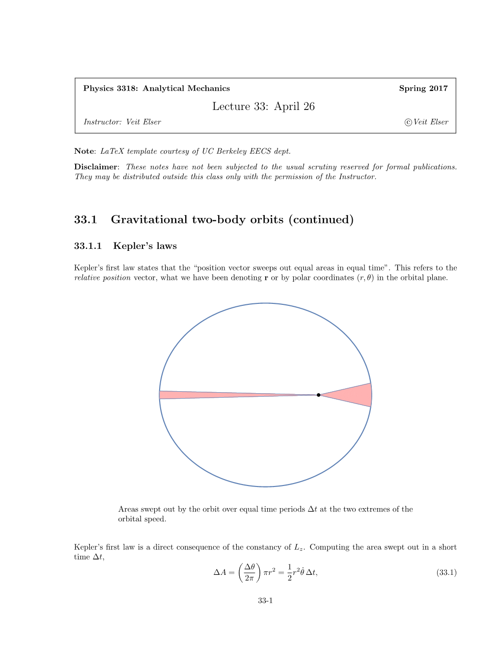 Lecture 33: April 26 33.1 Gravitational Two-Body Orbits