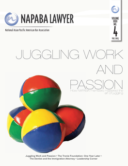 JUGGLING WORK and PASSION How NAPABA Members Mastered the Art of Juggling