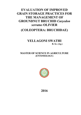 EVALUATION of IMPROVED GRAIN STORAGE PRACTICES for the MANAGEMENT of GROUNDNUT BRUCHID Caryedon Serratus OLIVIER (COLEOPTERA: BRUCHIDAE)